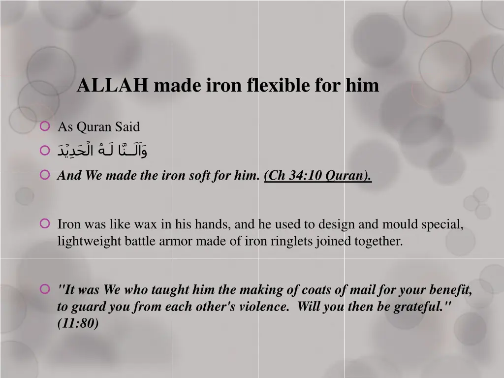 allah made iron flexible for him