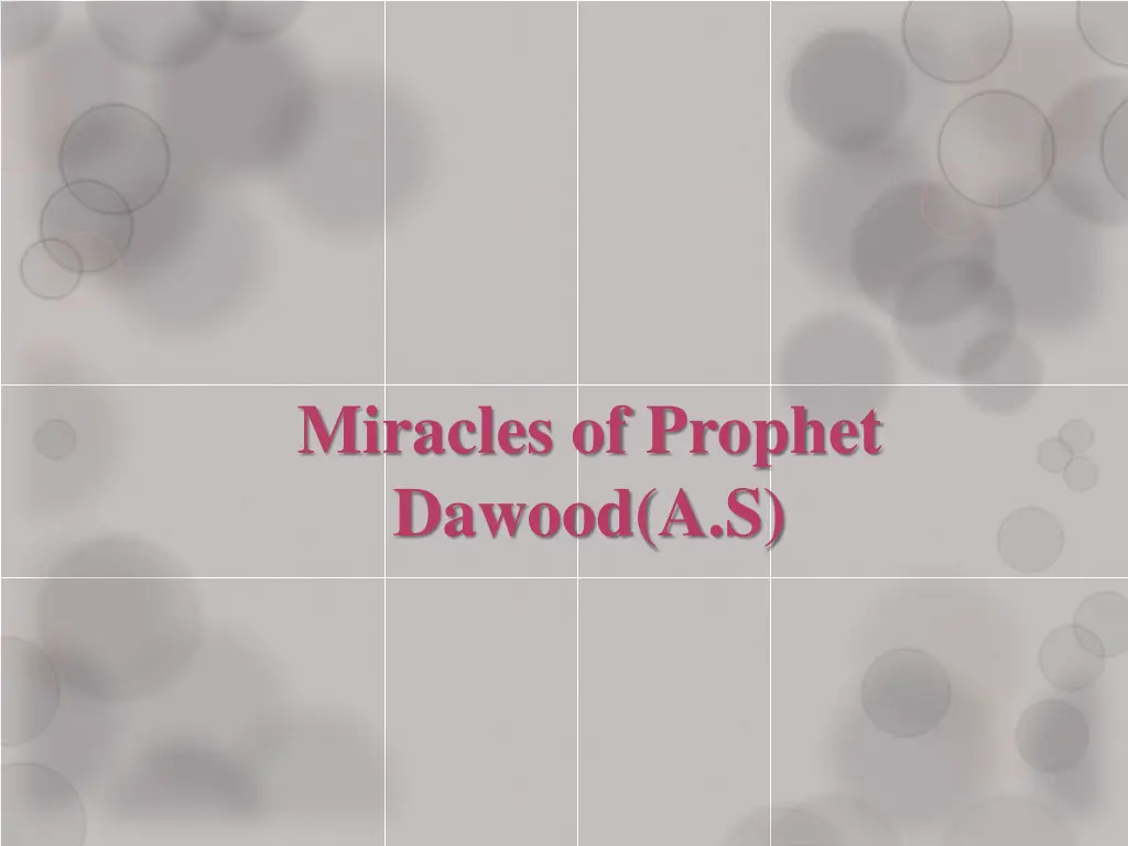 miracles of prophet dawood a s