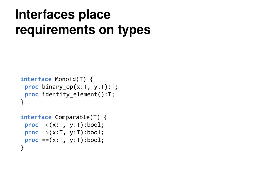 interfaces place requirements on types