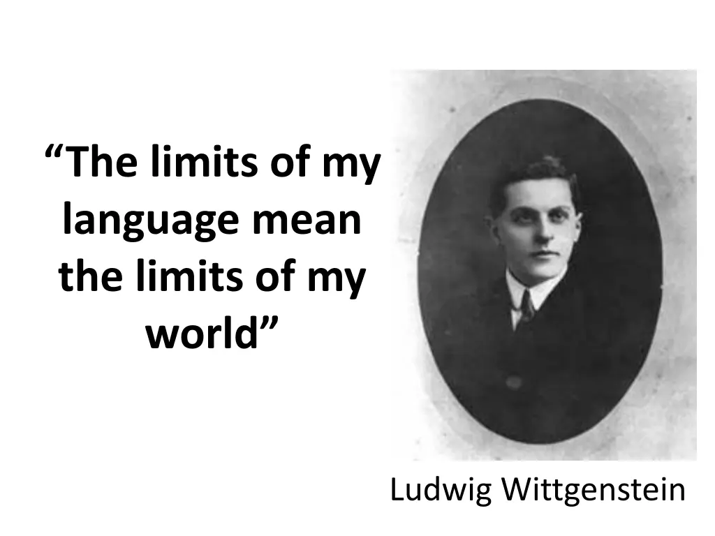 the limits of my language mean the limits