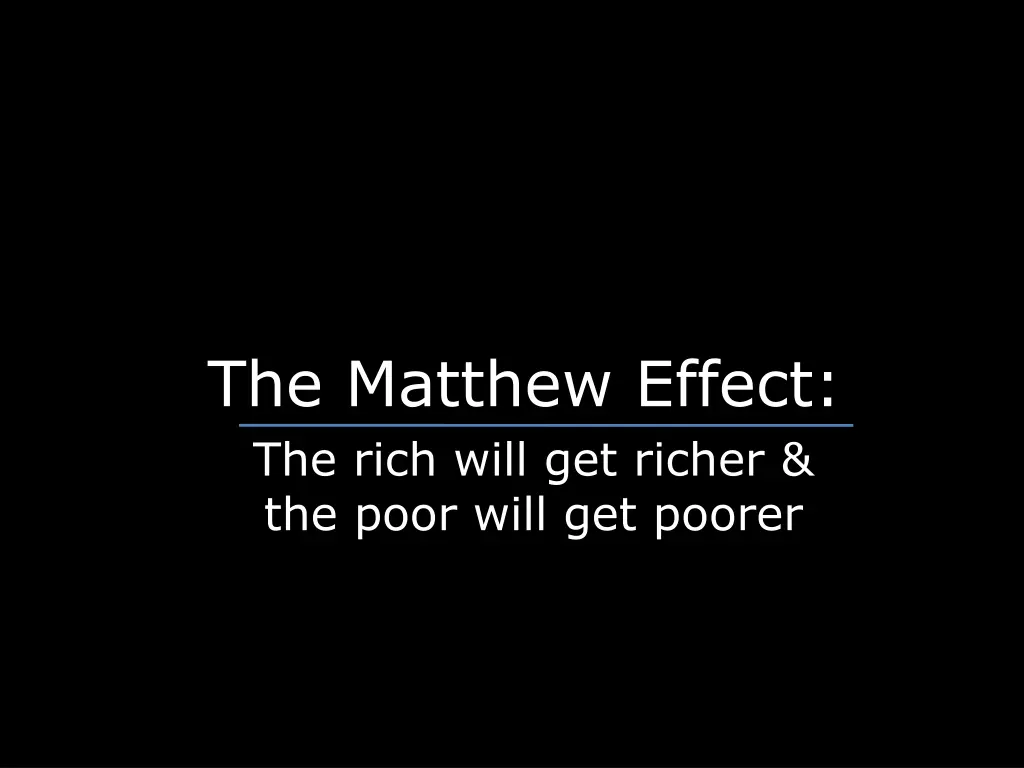 the matthew effect the rich will get richer