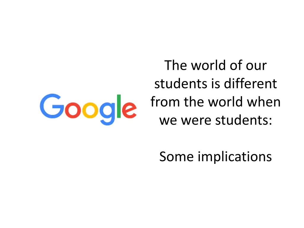 the world of our students is different from