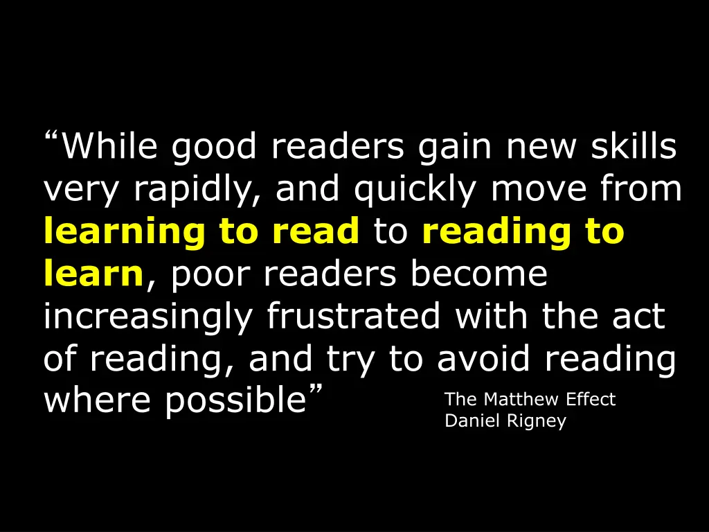 while good readers gain new skills very rapidly