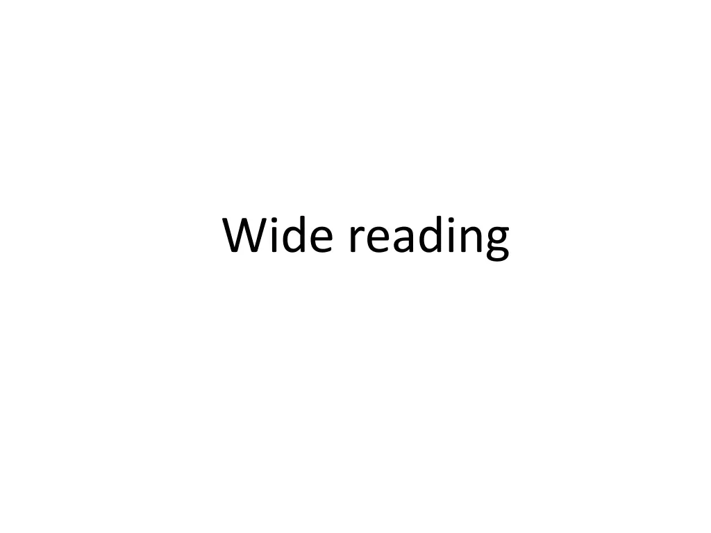 wide reading