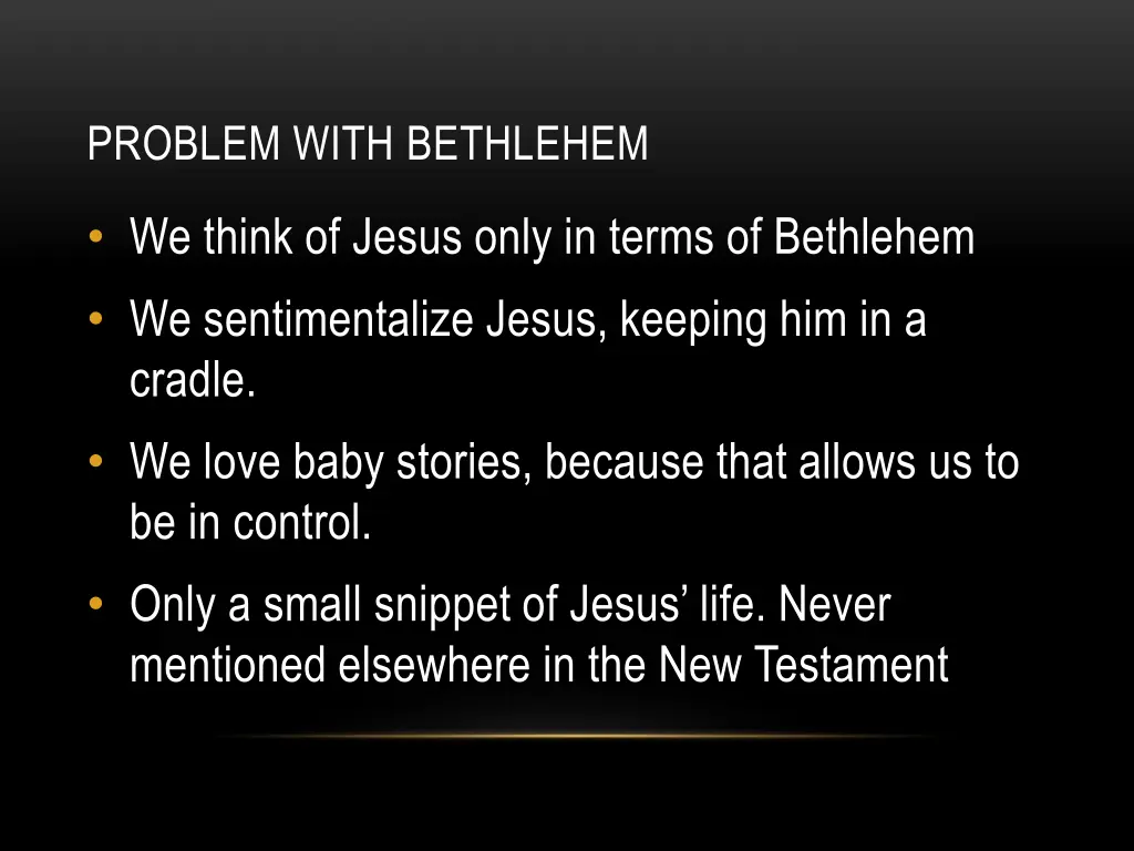 problem with bethlehem