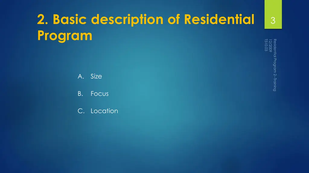 2 basic description of residential program