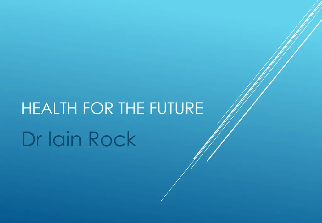 health for the future dr iain rock