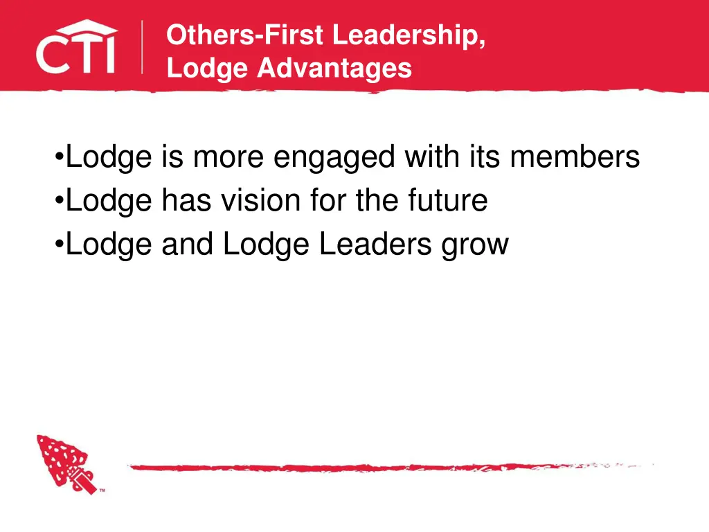 others first leadership lodge advantages