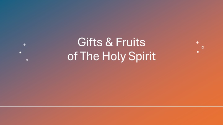 gifts fruits of the holy spirit