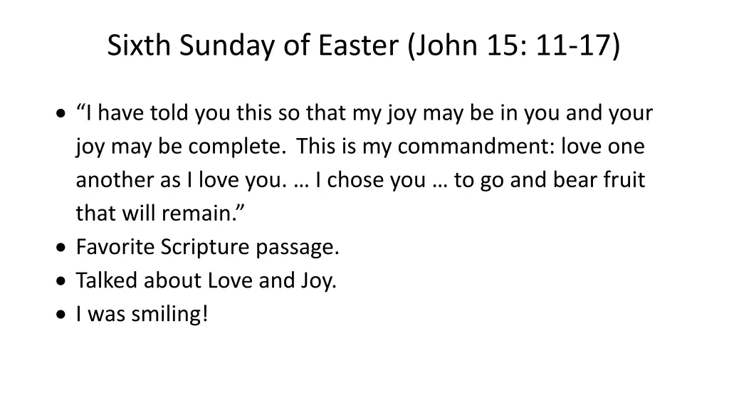 sixth sunday of easter john 15 11 17