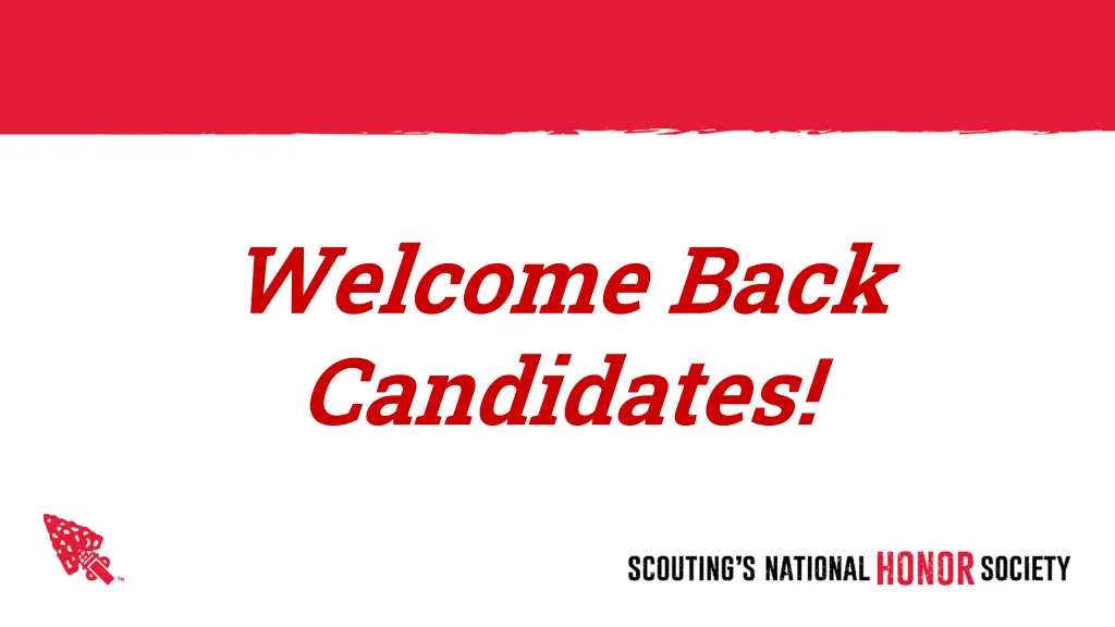 welcome back candidates