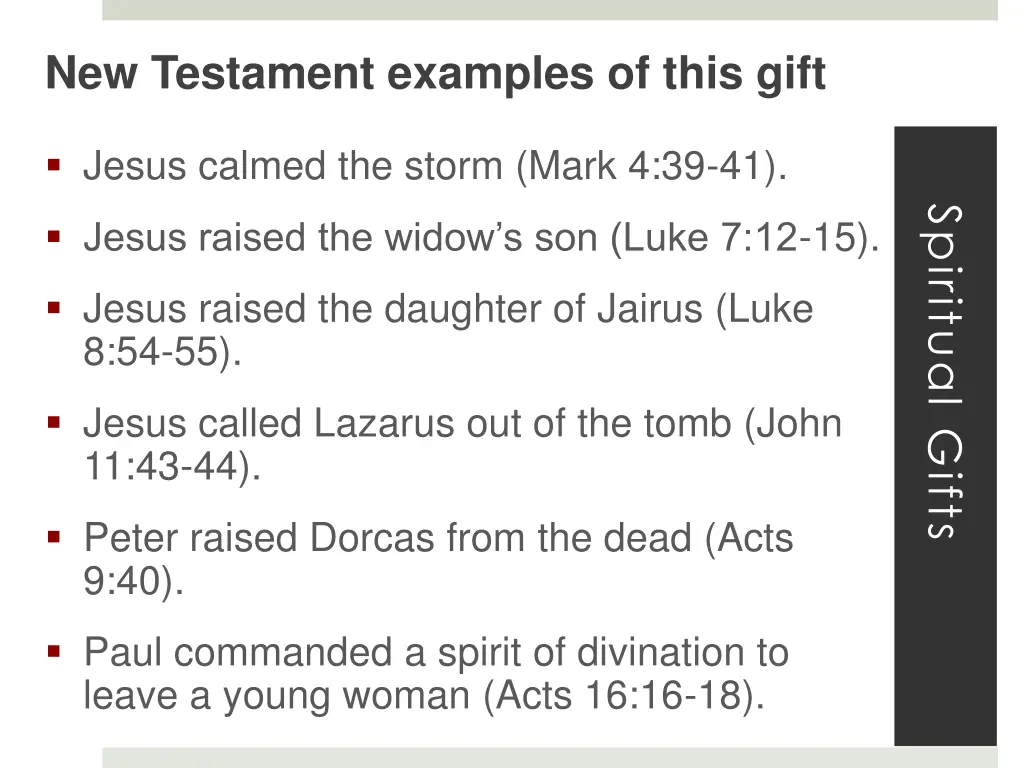 new testament examples of this gift