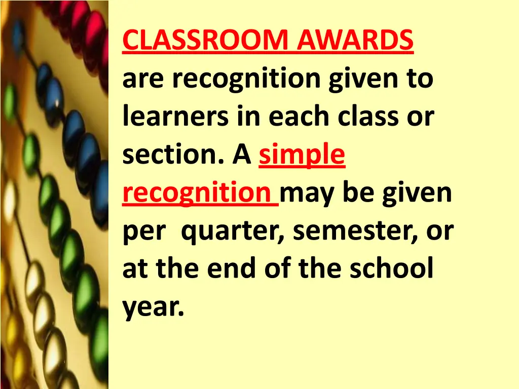 classroom awards are recognition given