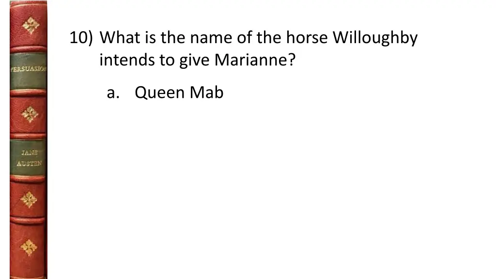 10 what is the name of the horse willoughby 1