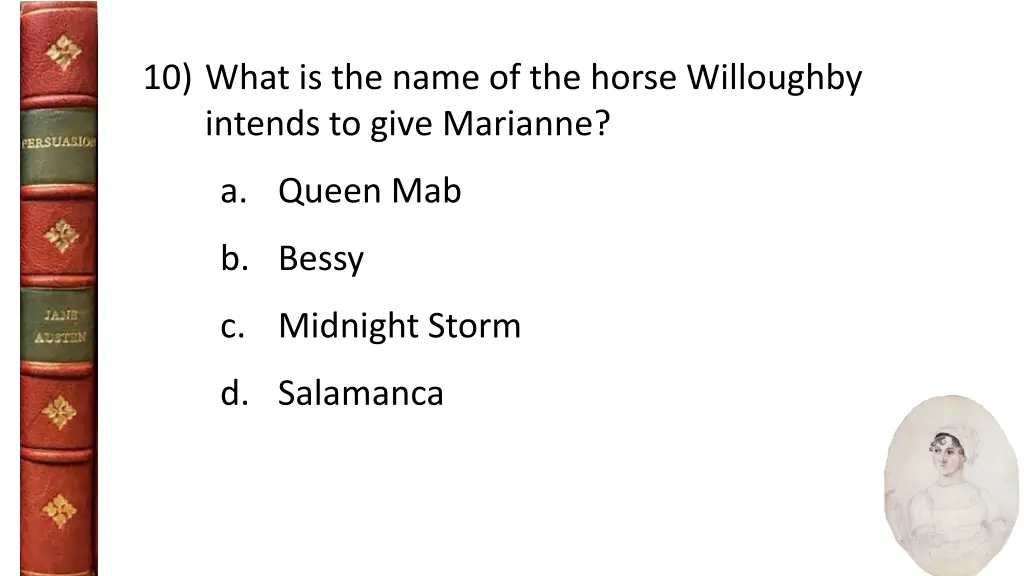 10 what is the name of the horse willoughby