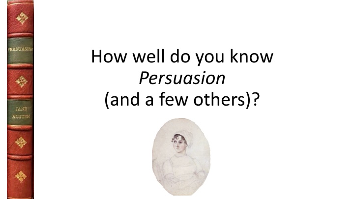 how well do you know persuasion and a few others