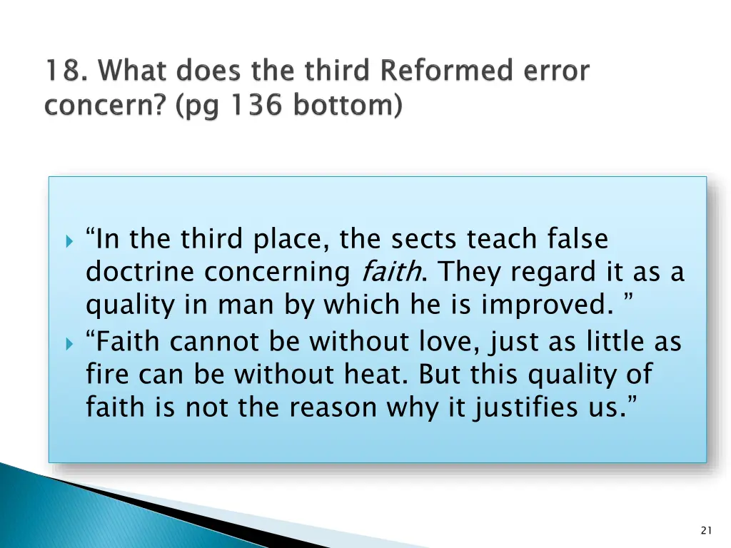 in the third place the sects teach false doctrine