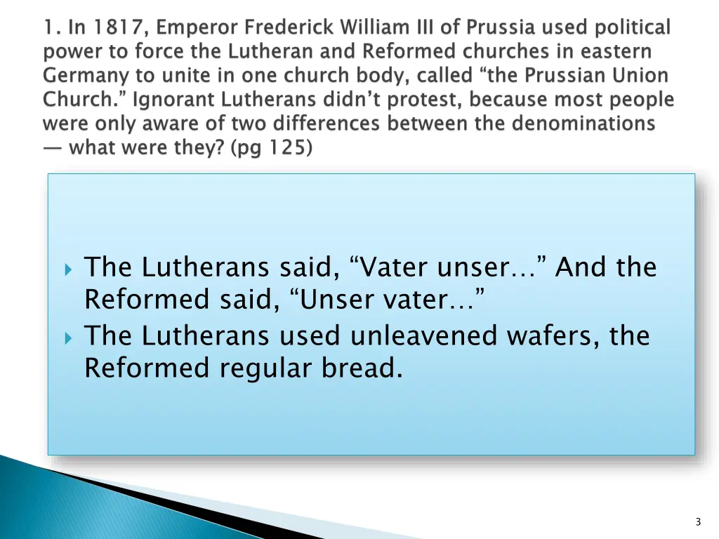 the lutherans said vater unser and the reformed