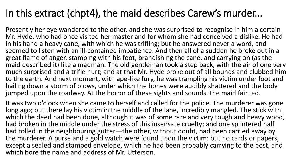 in this extract chpt4 the maid describes carew