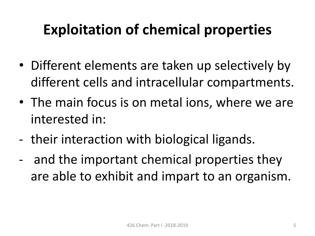 exploitation of chemical properties