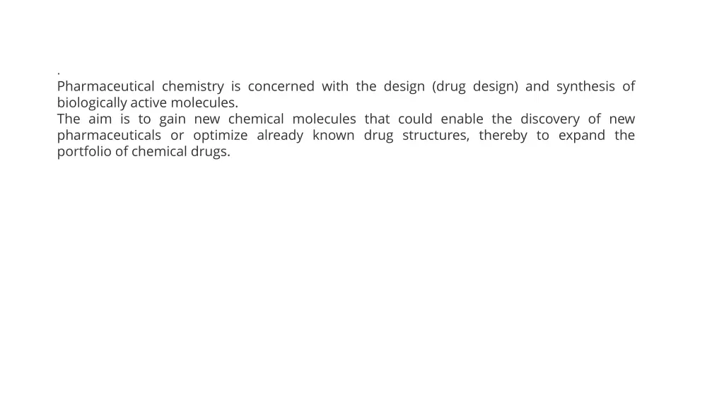 pharmaceutical chemistry is concerned with