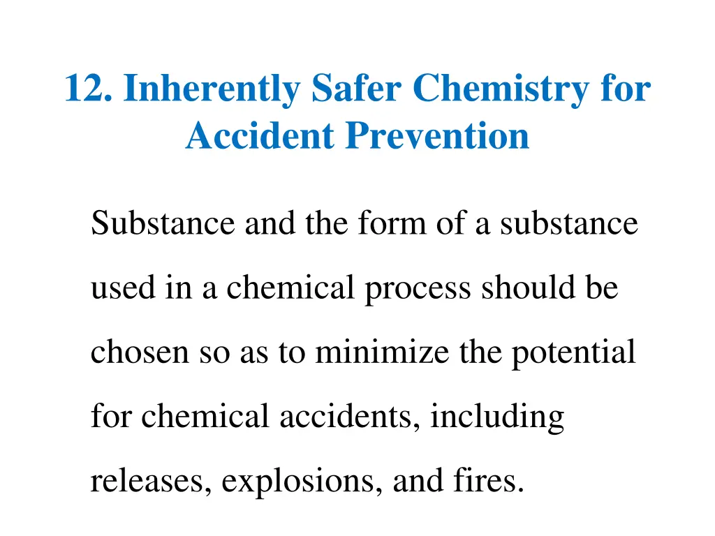 12 inherently safer chemistry for accident