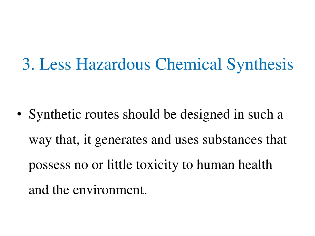 3 less hazardous chemical synthesis