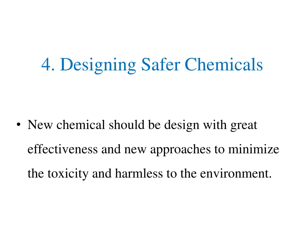 4 designing safer chemicals