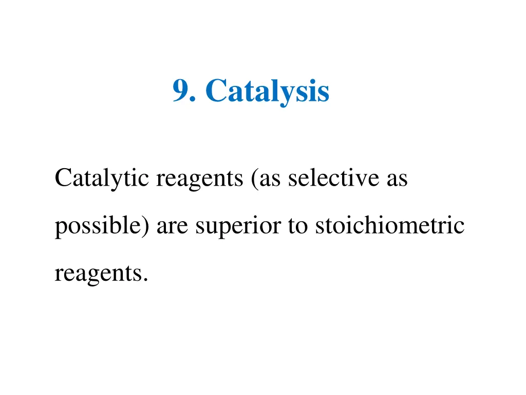 9 catalysis