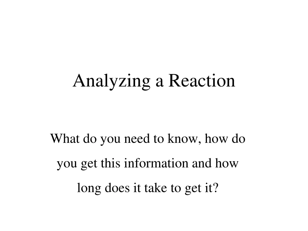 analyzing a reaction