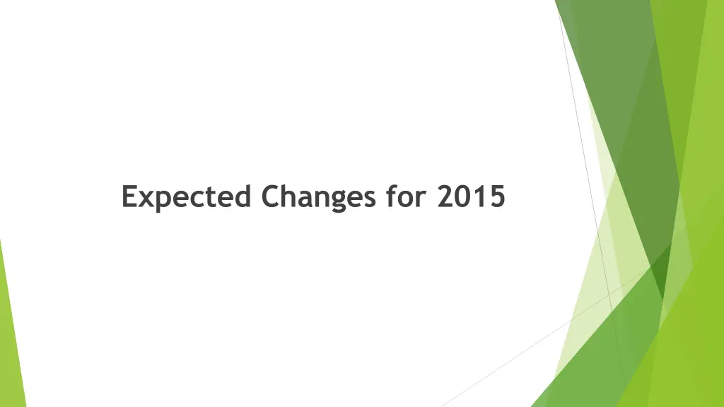 expected changes for 2015