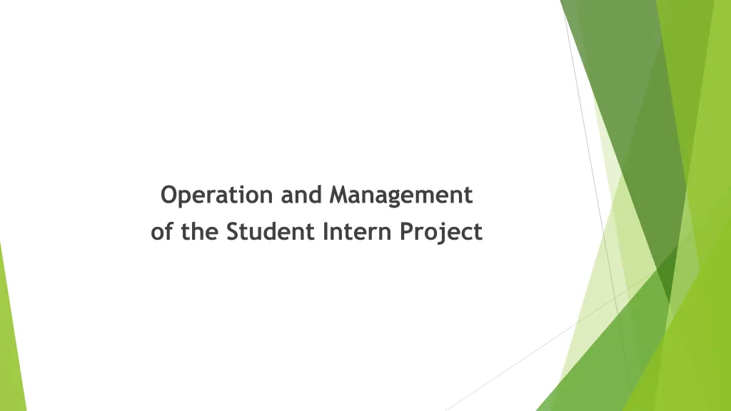 operation and management of the student intern