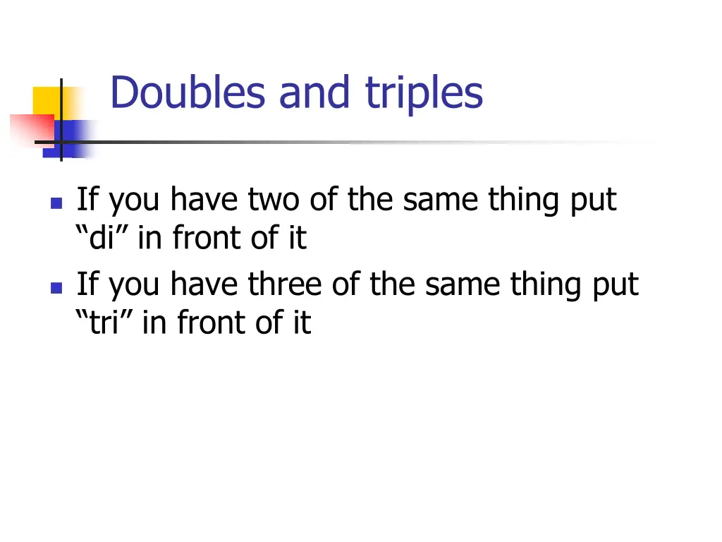 doubles and triples