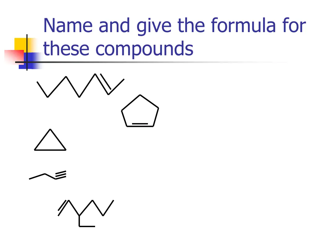 name and give the formula for these compounds 2