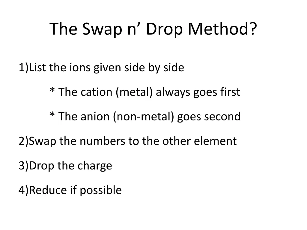 the swap n drop method