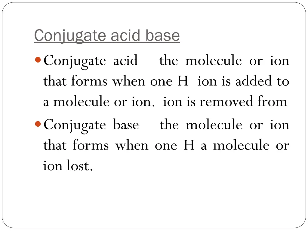 conjugate acid base conjugate acid that forms