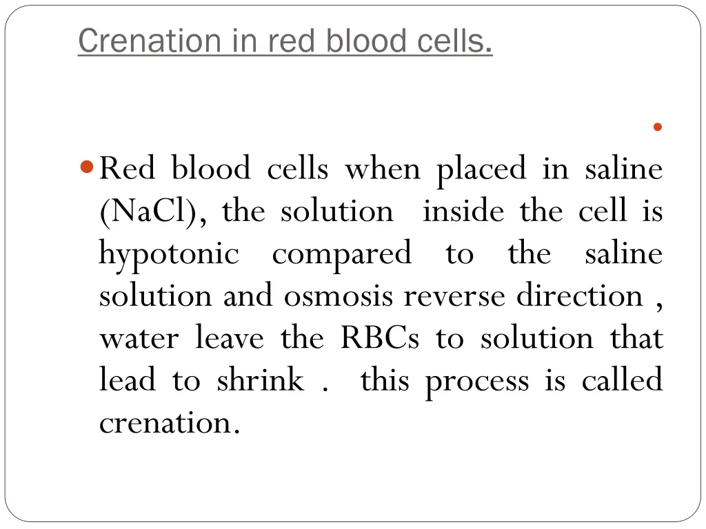 crenation in red blood cells