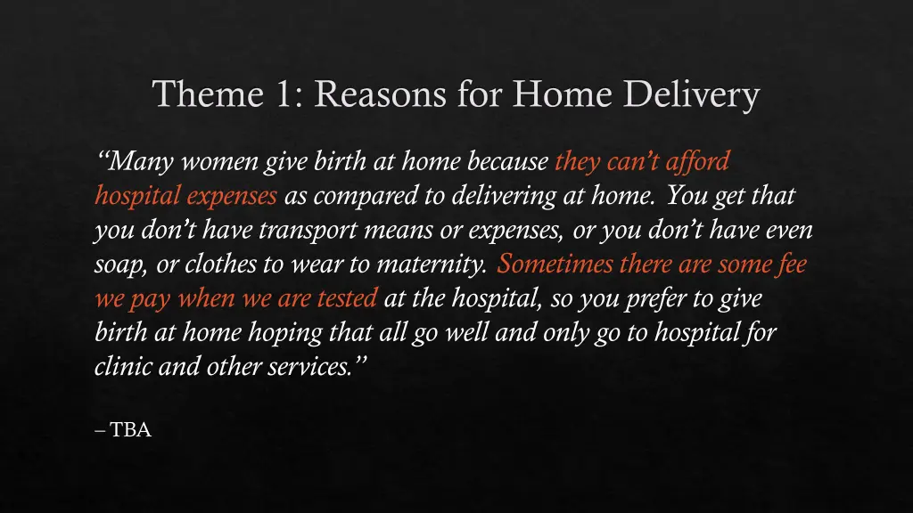 theme 1 reasons for home delivery 1