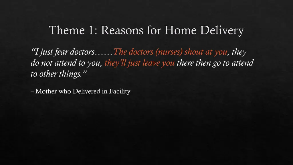 theme 1 reasons for home delivery 2