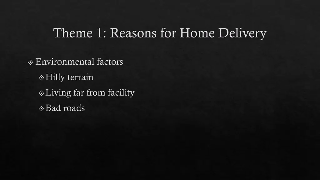 theme 1 reasons for home delivery 3