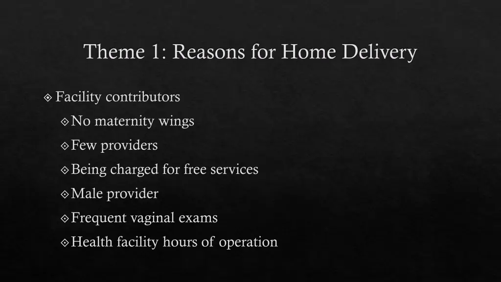 theme 1 reasons for home delivery 5