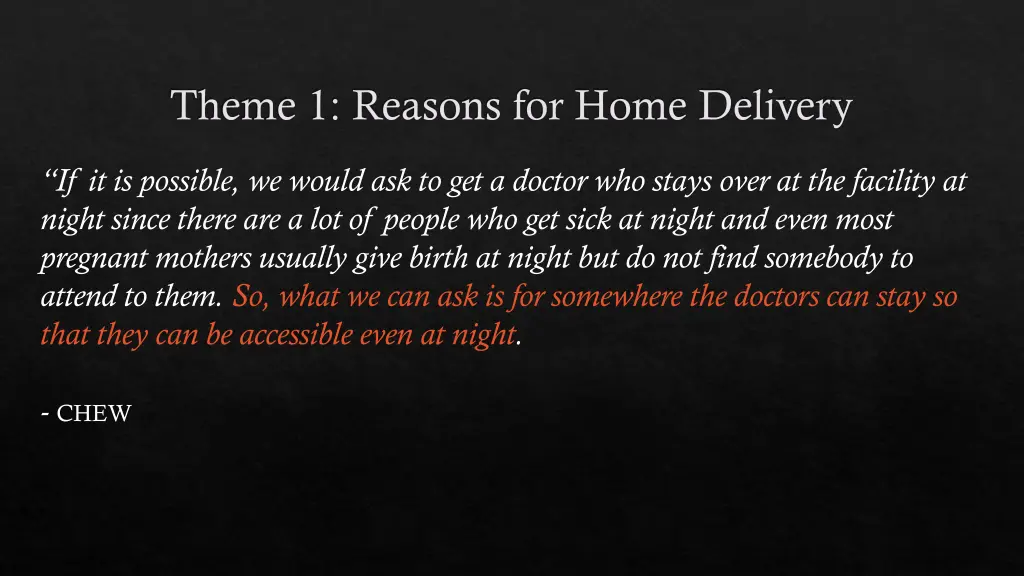 theme 1 reasons for home delivery 6