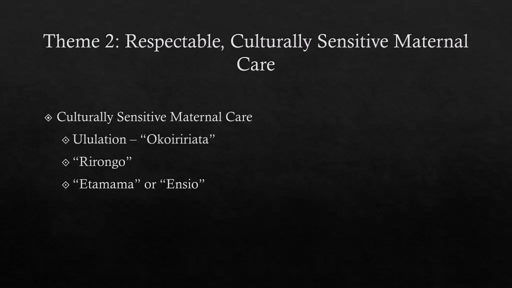 theme 2 respectable culturally sensitive maternal 3