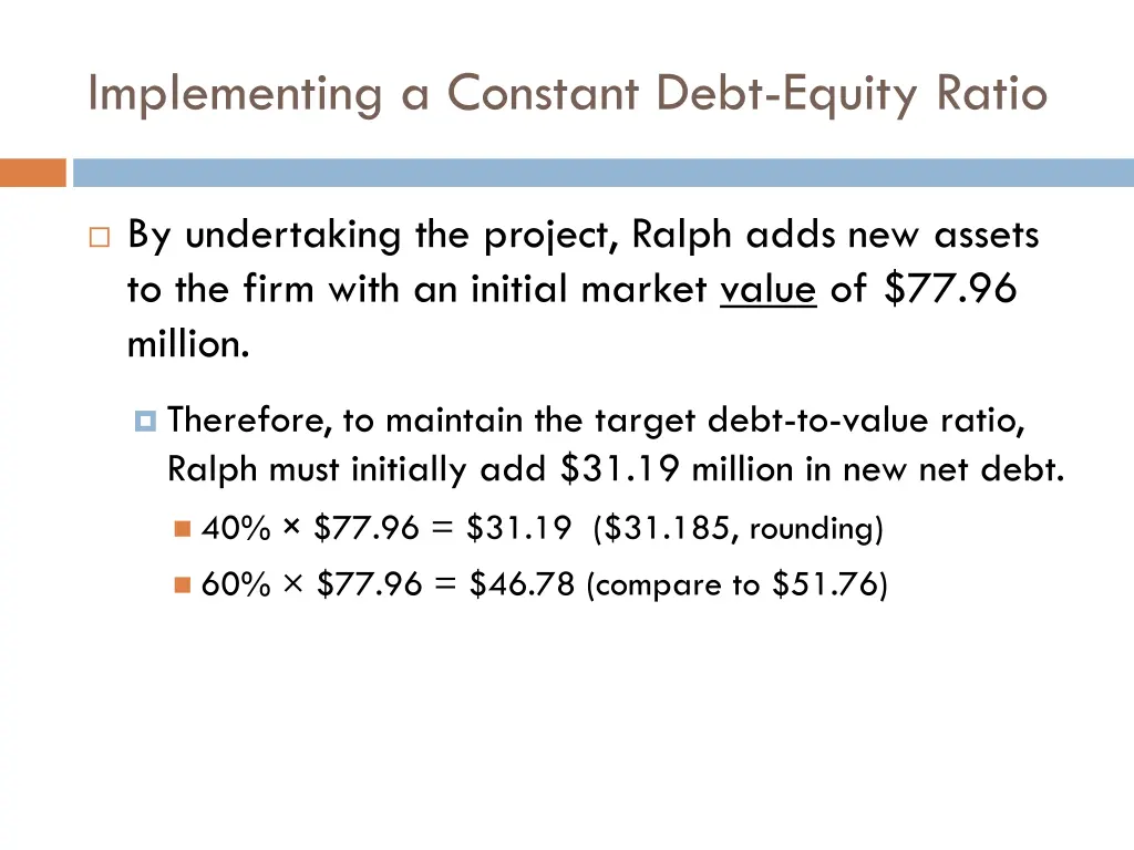 implementing a constant debt equity ratio