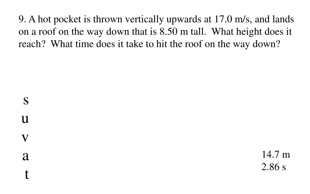 9 a hot pocket is thrown vertically upwards