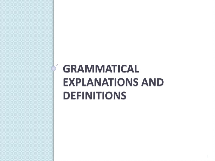 grammatical explanations and definitions