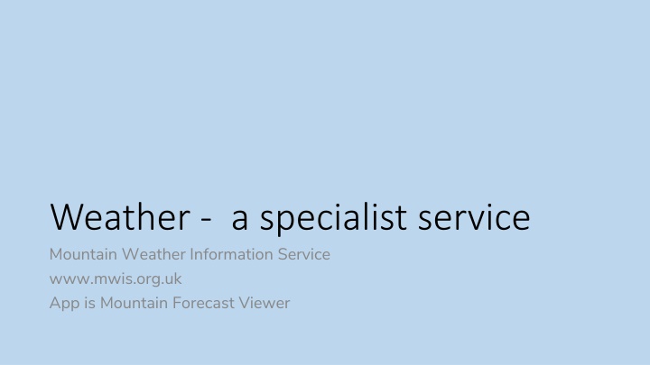 weather a specialist service mountain weather