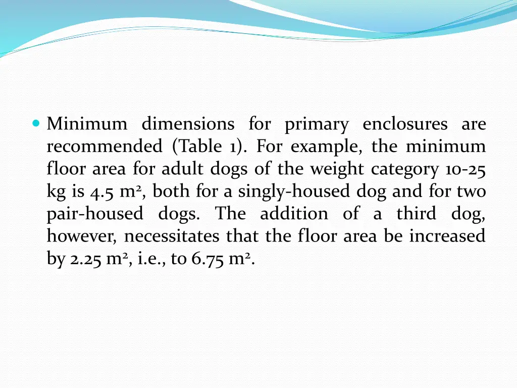 minimum dimensions for primary enclosures