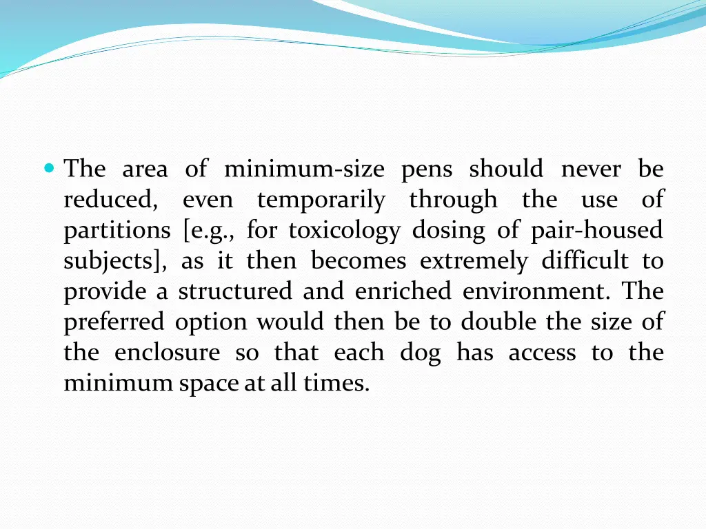 the area of minimum size pens should never