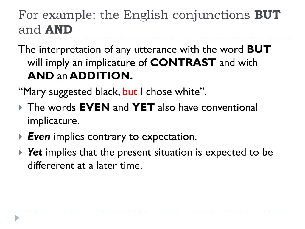 for example the english conjunctions but and and